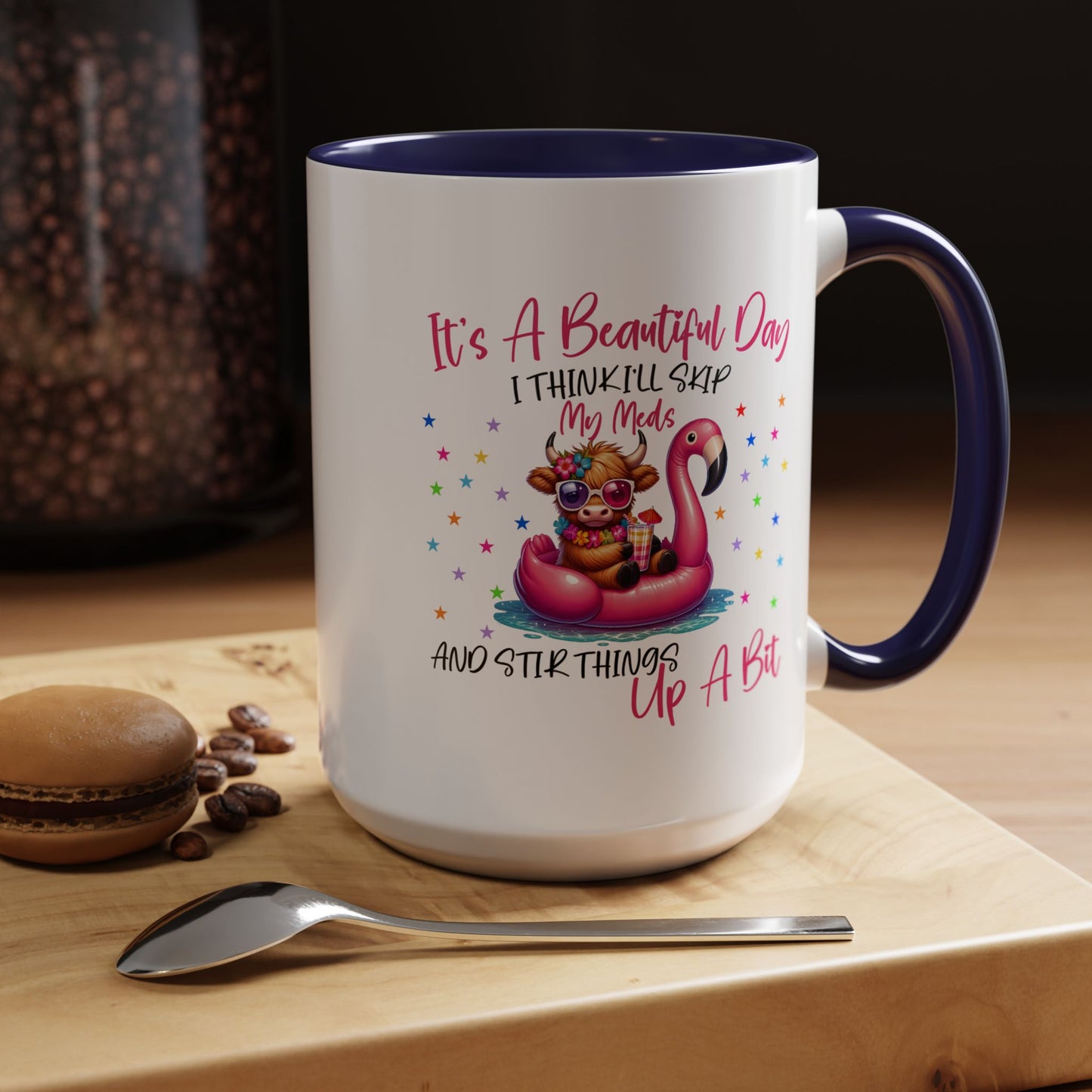 Humor Mug - It's a Beautiful Day