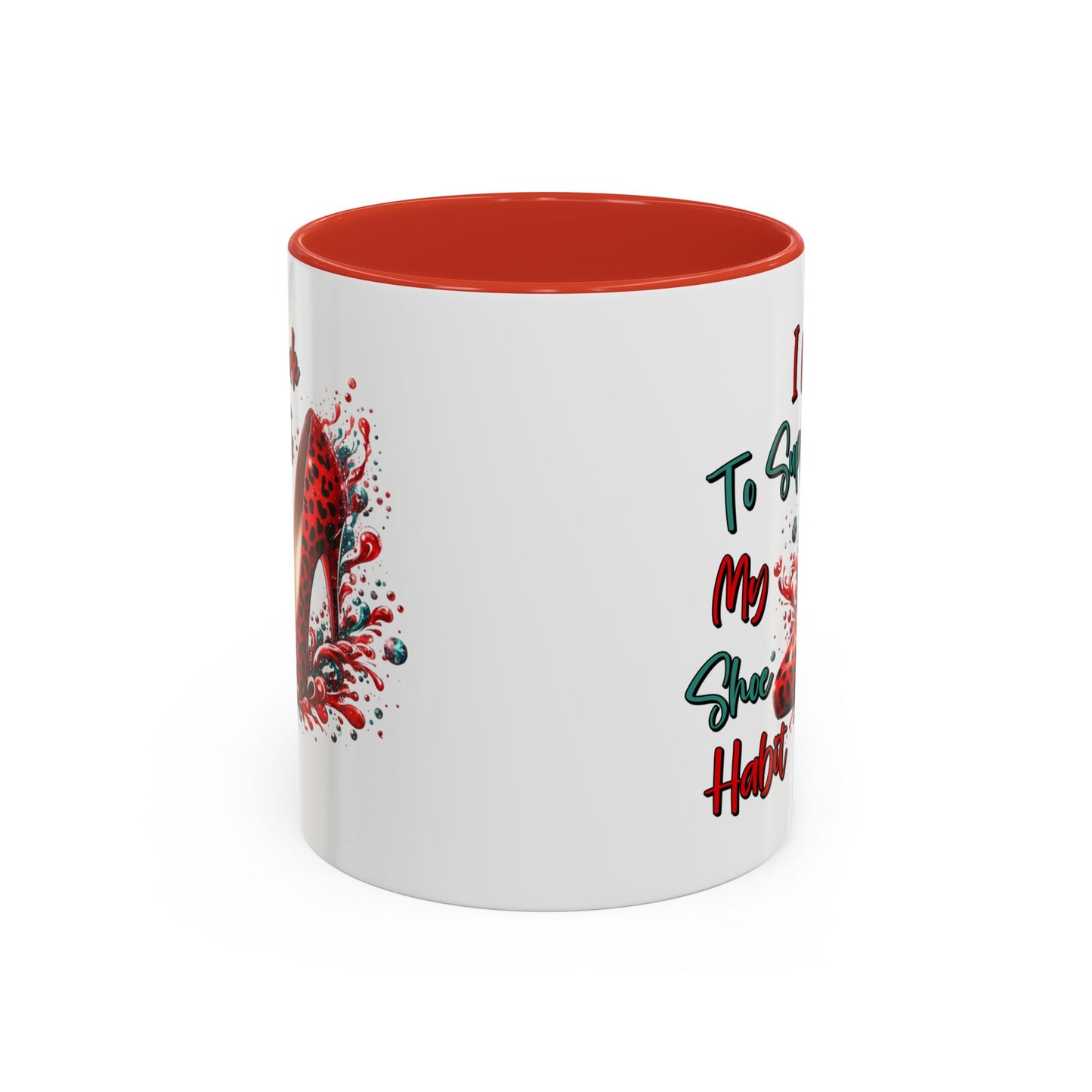 Humor Mug - I Work to Support My Shoe Habit