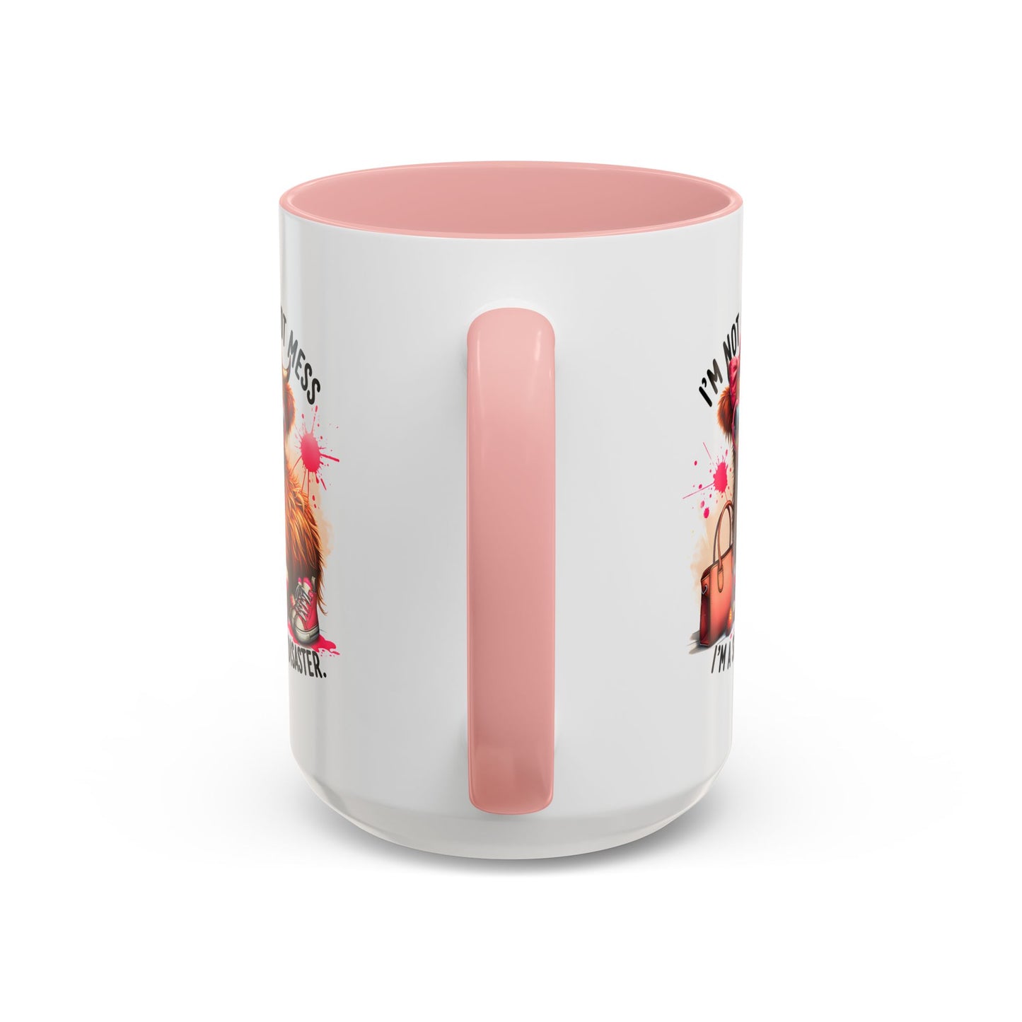 Humor Mug - I Am Not a Hot Mess