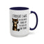Animal Mug - I Thought I Was In A Bad Mood