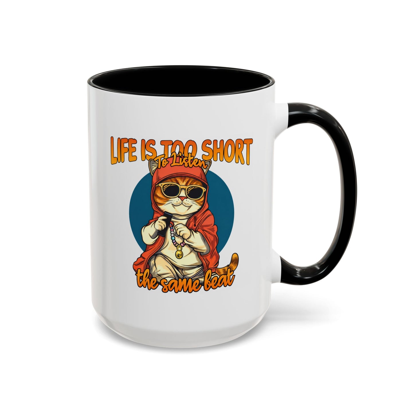 Humor Mug - Life Is Too Short