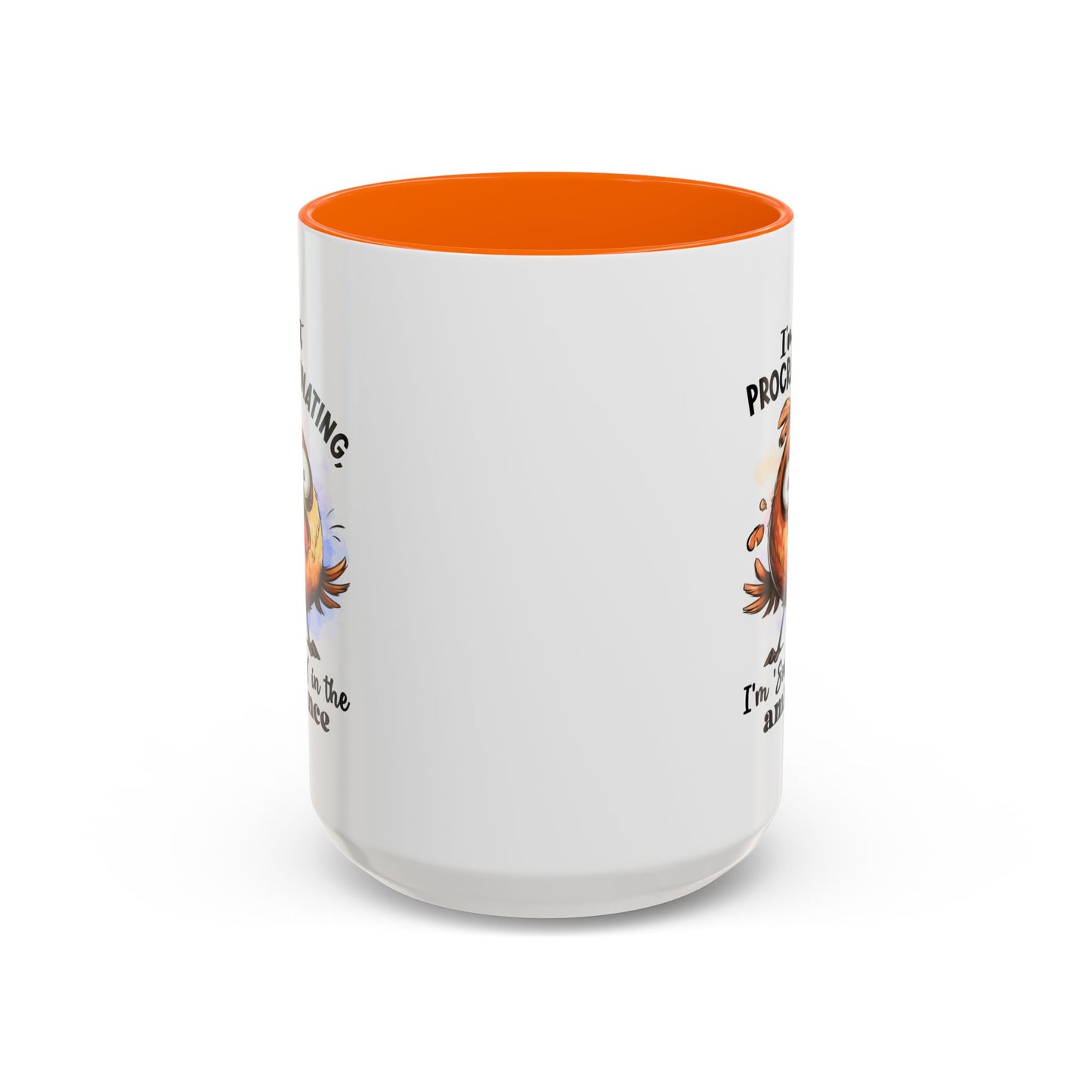 Humor Mug - I'm Not a Procrastinating