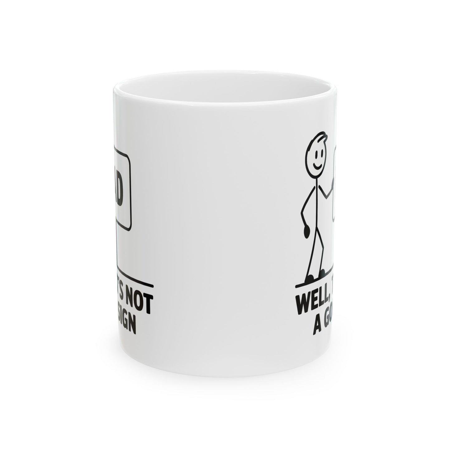 Humor Mug - Bad Sign