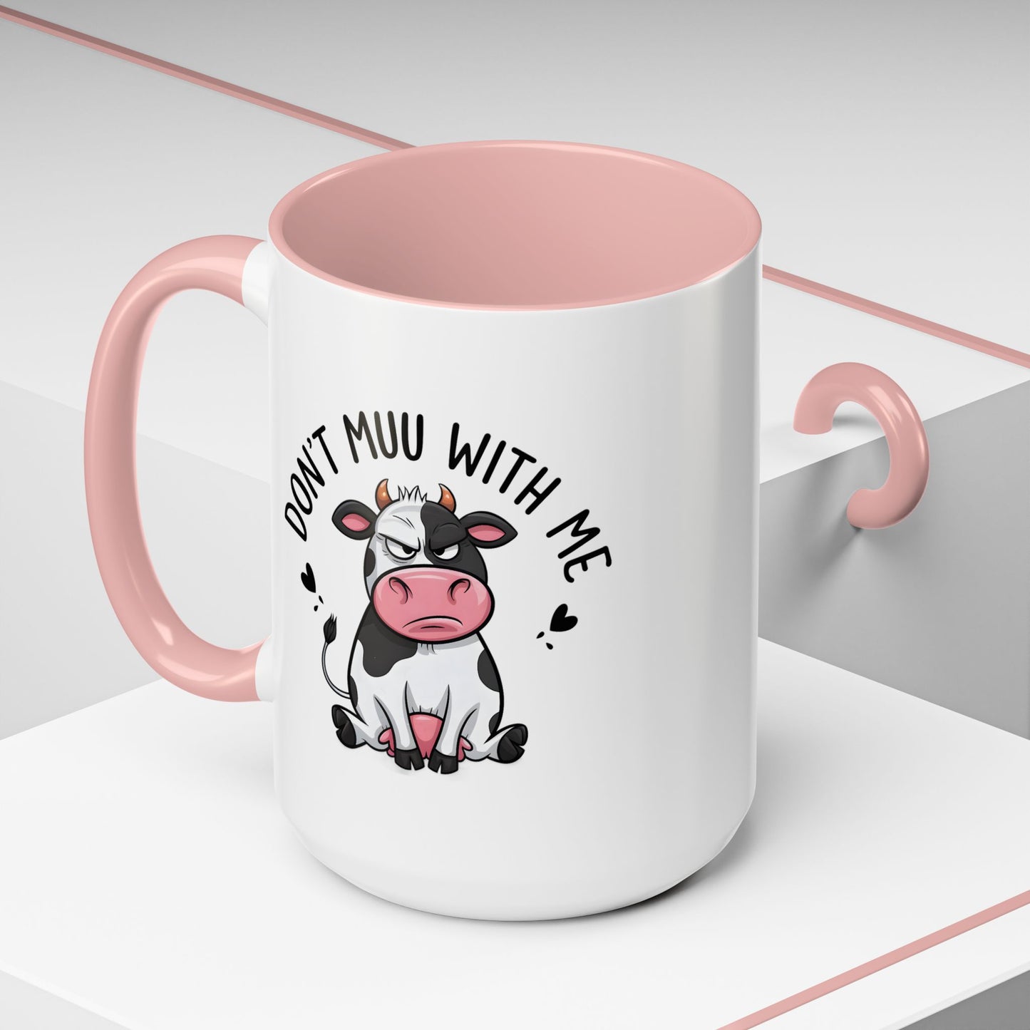 Humor Mug - Don't Muu With Me