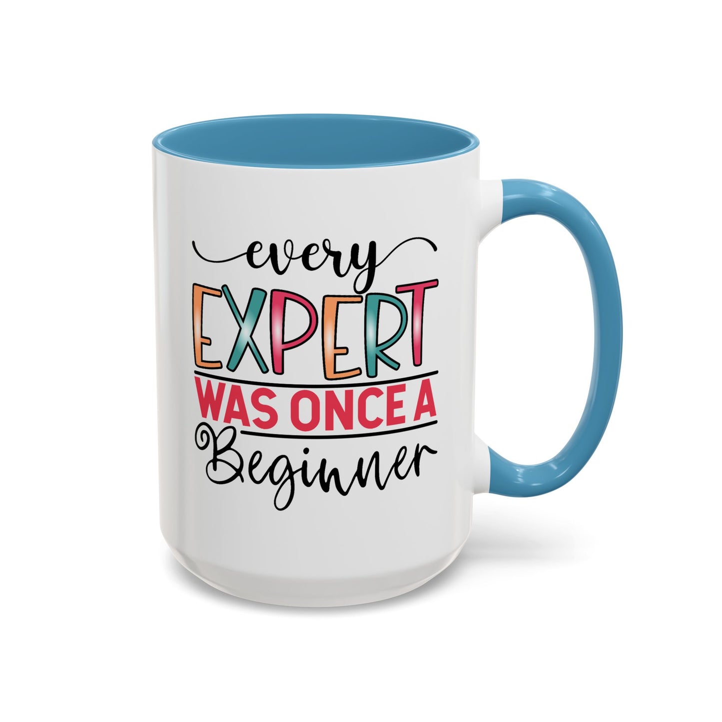 Motivation Mug - Every Expert Was Once a Beginner