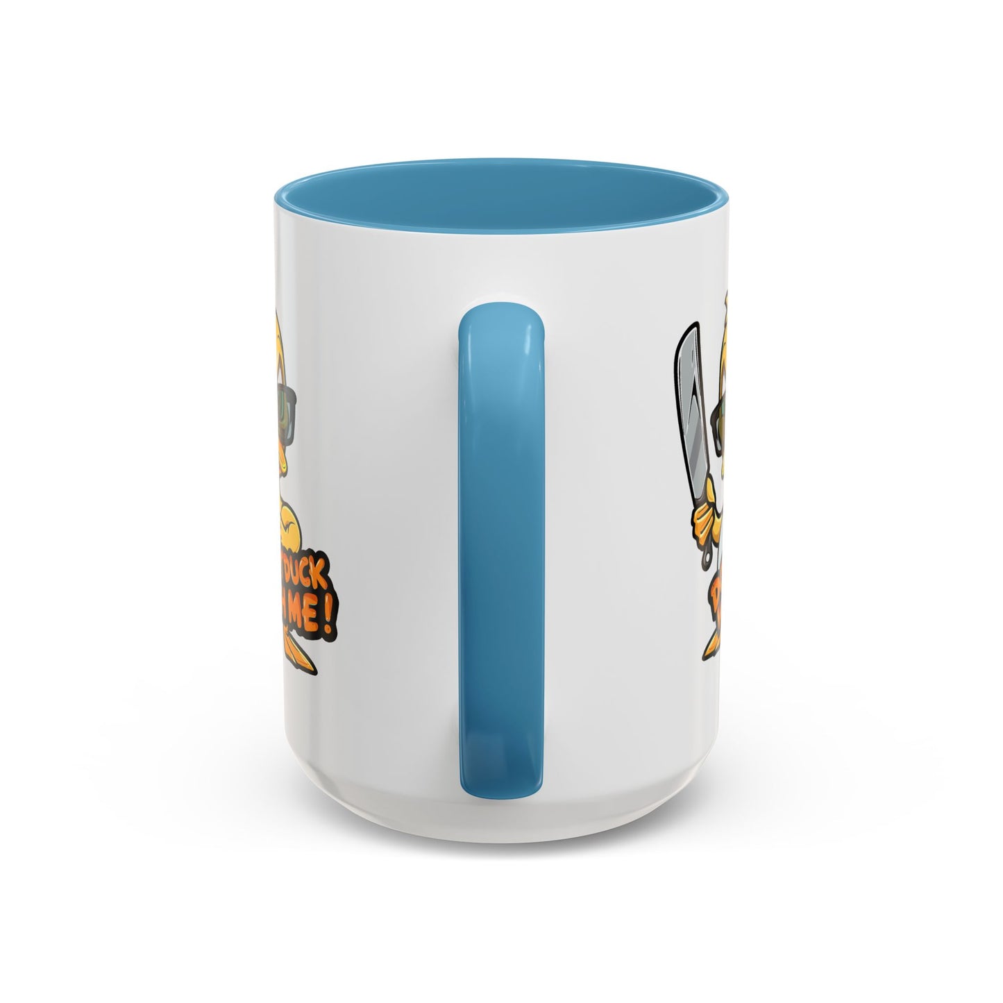 Humor Mug - Don't Duck With Me