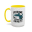 Humor Mug - Feed Me and Tell Me I'm Pretty Shark