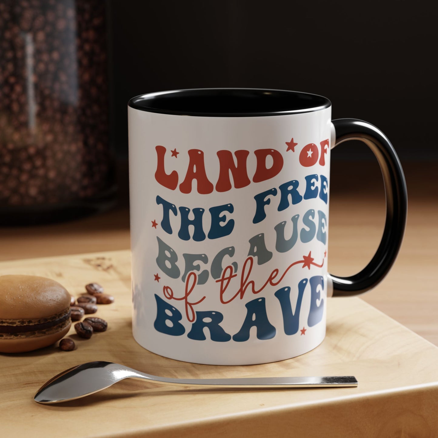 4th of July Mug - Land of The Free Because of The Brave