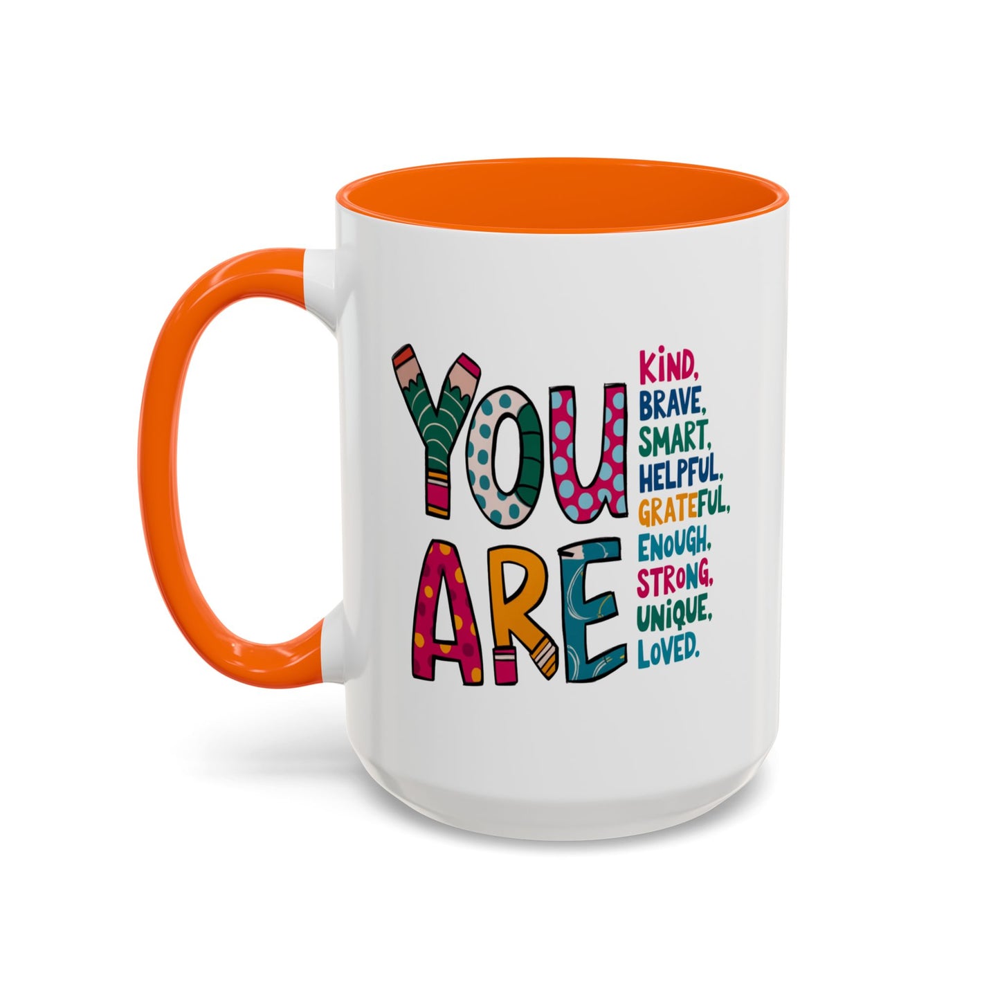 Motivation Mug - You Are