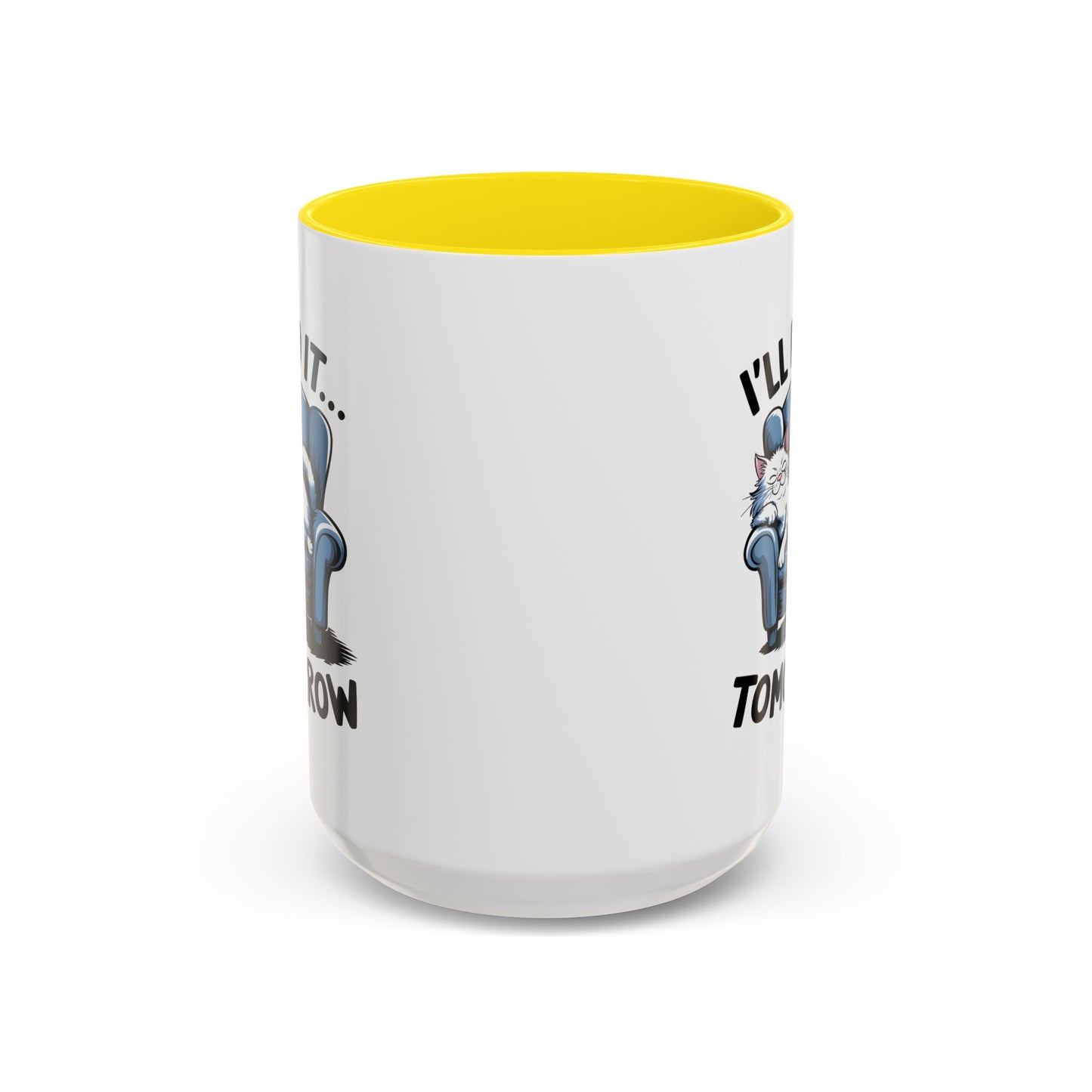 Humor Mug - I'll Do It Tomorrow