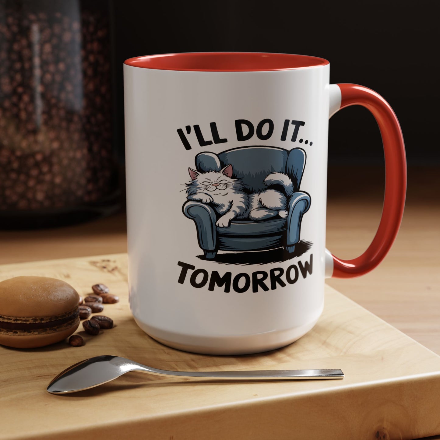 Humor Mug - I'll Do It Tomorrow