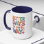 Wellness Mug - Better Days