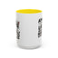 Animal Mug - Admit It Life Would Be Boring