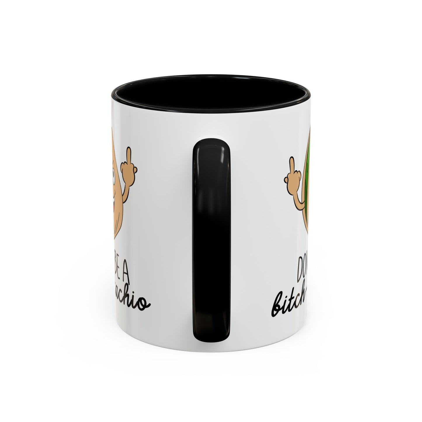 Adult Mug - Don't Be A Bitch-Stachio
