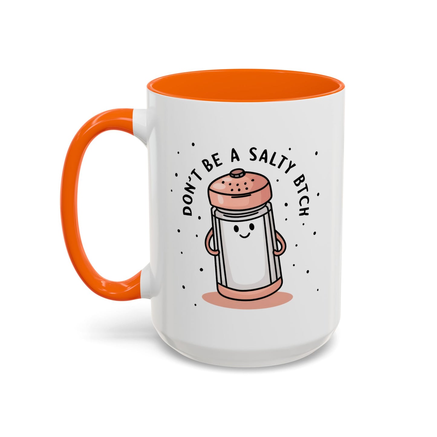 Adult Mug - Don't Be A Salty Bitch