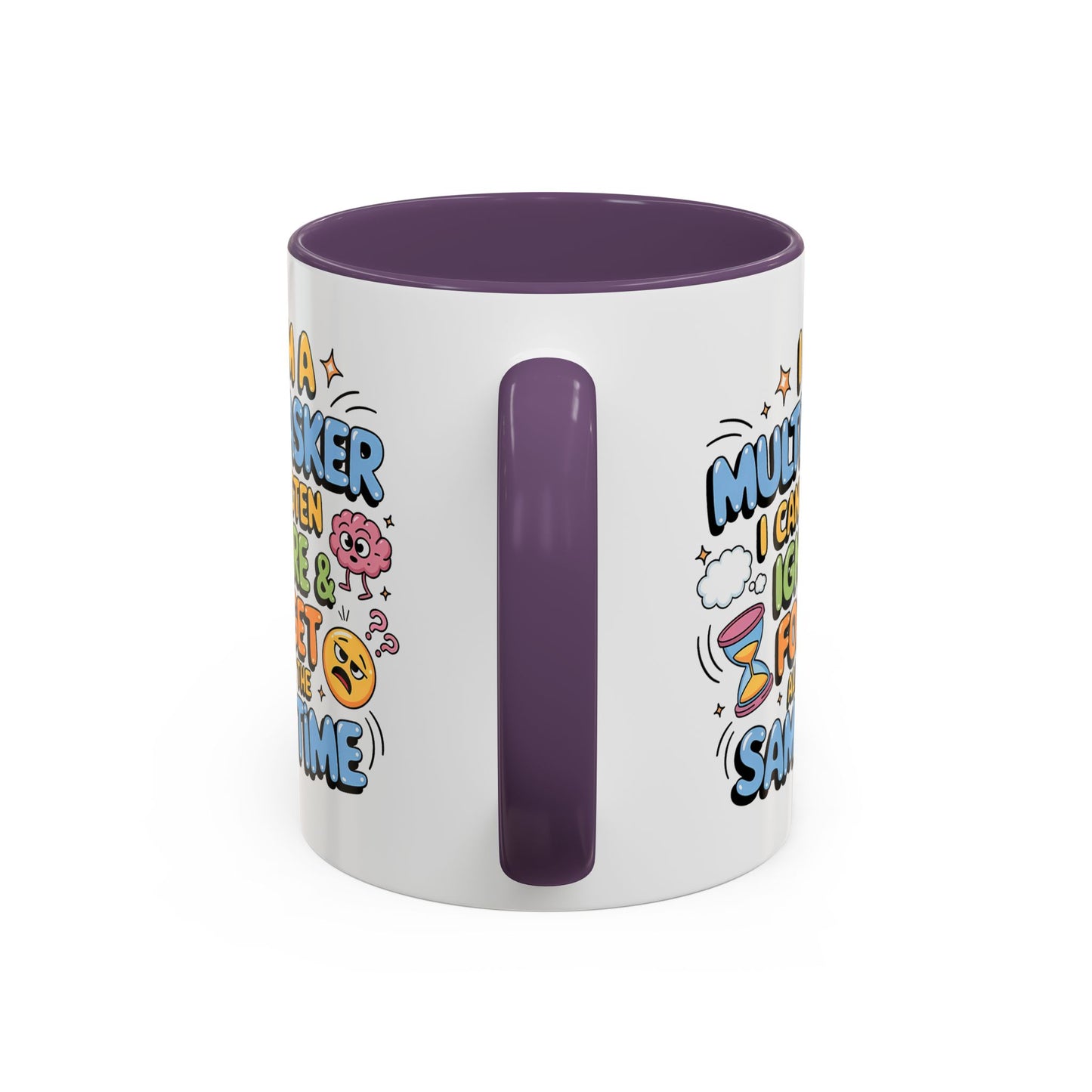 Humor Mug - I Am a Multitasking