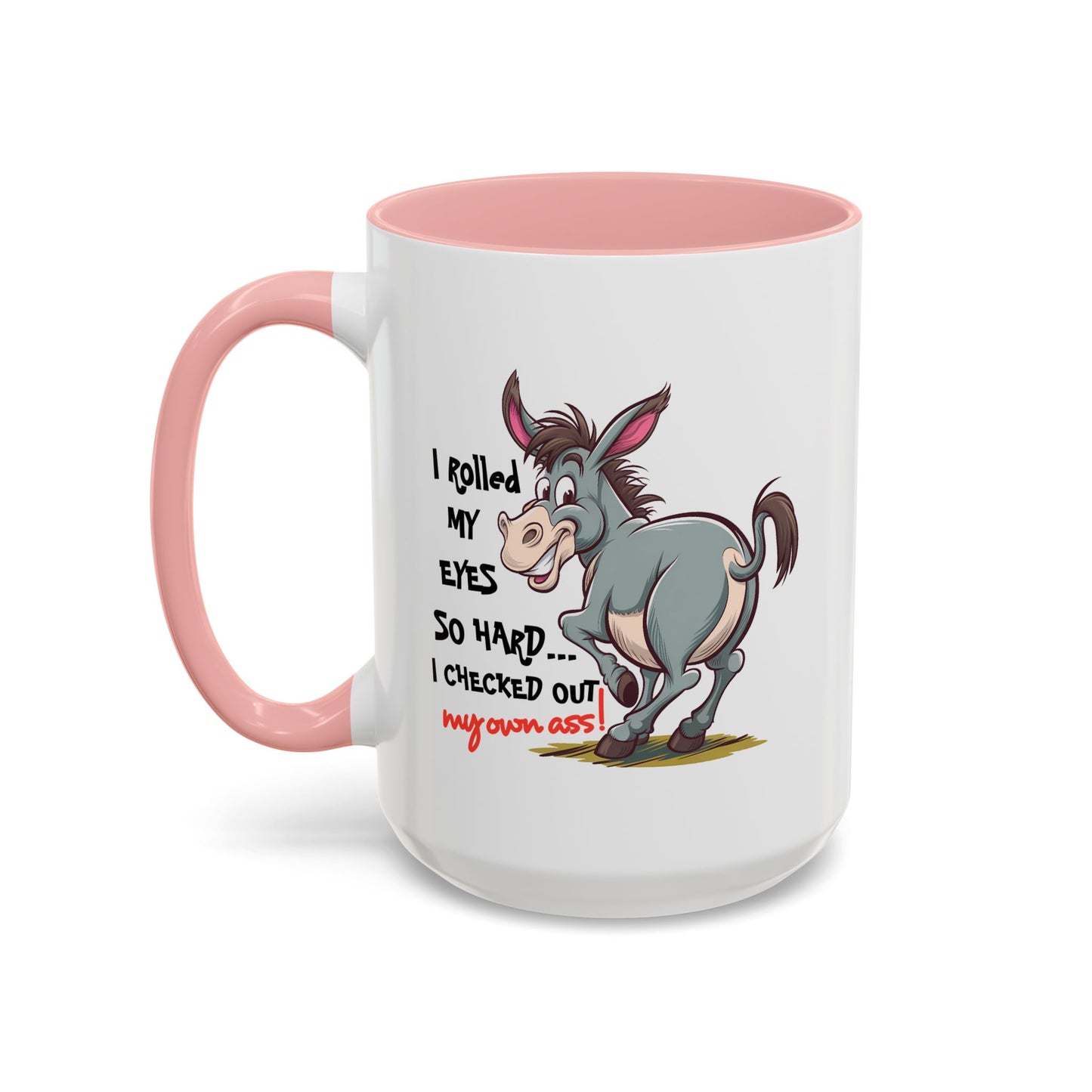 Adult Mug - I Rolled My Eyes So Hard