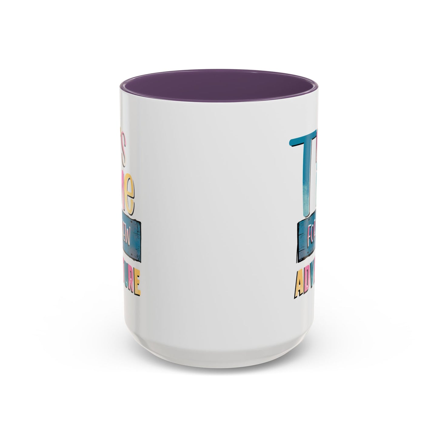 Adventure Mug - It's Time For A New Adventure