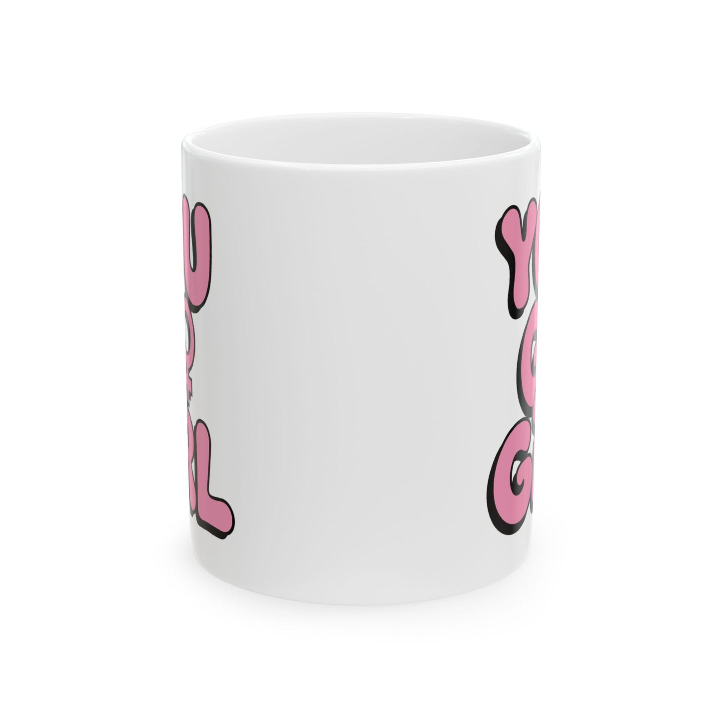 Motivation Mug - You Go Girl Pink