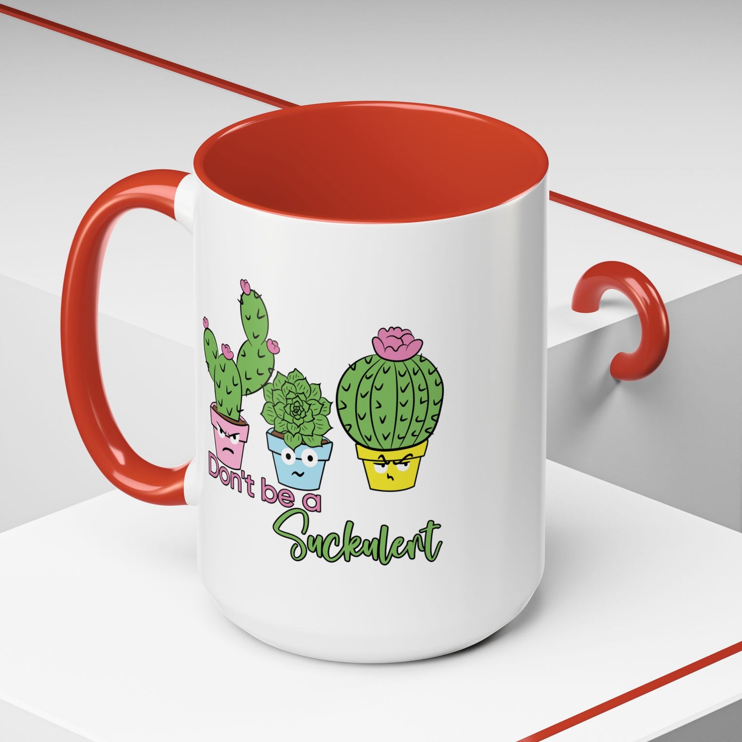 Adult Mug - Don't Be A Suckulent