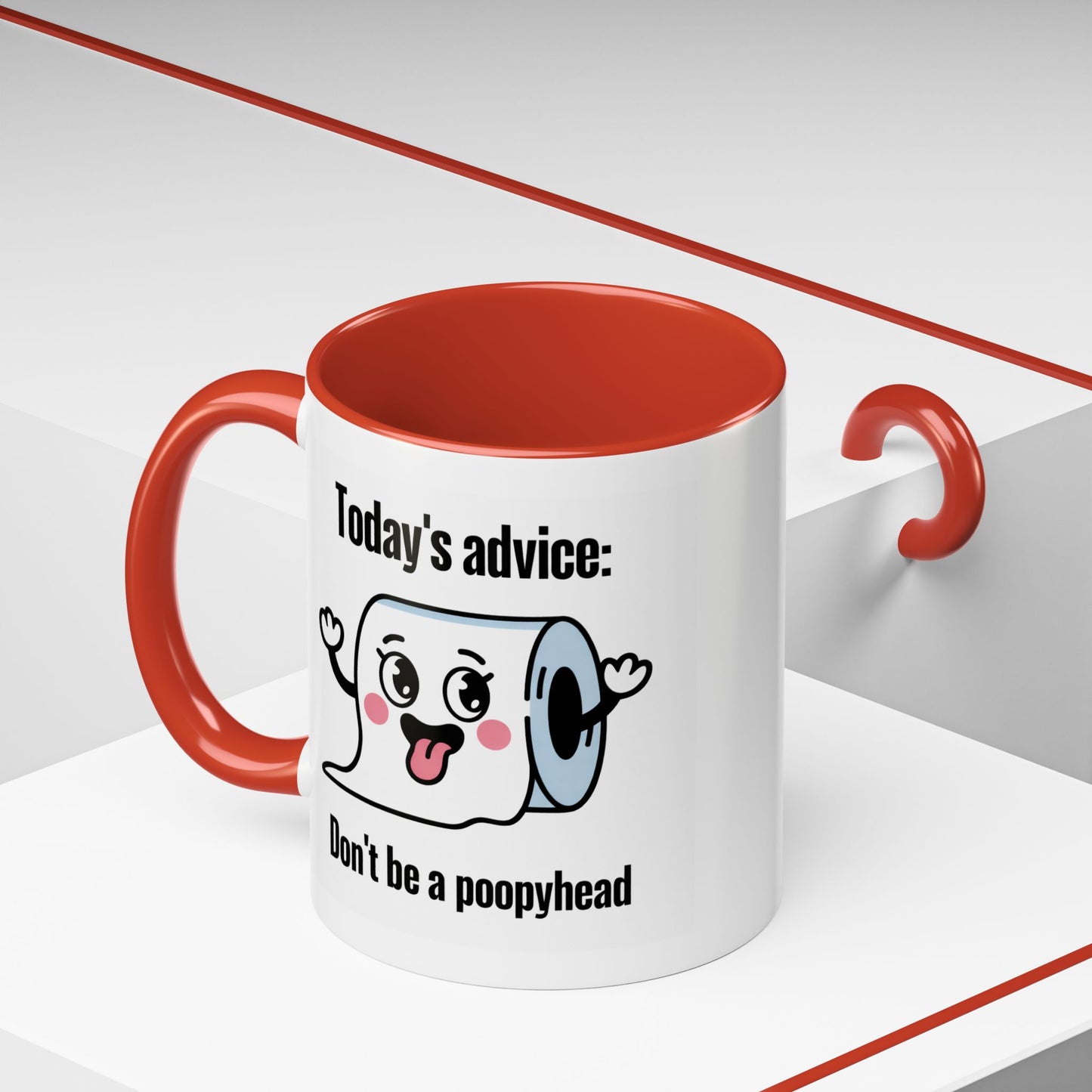 Humor Mug - Today's Advice