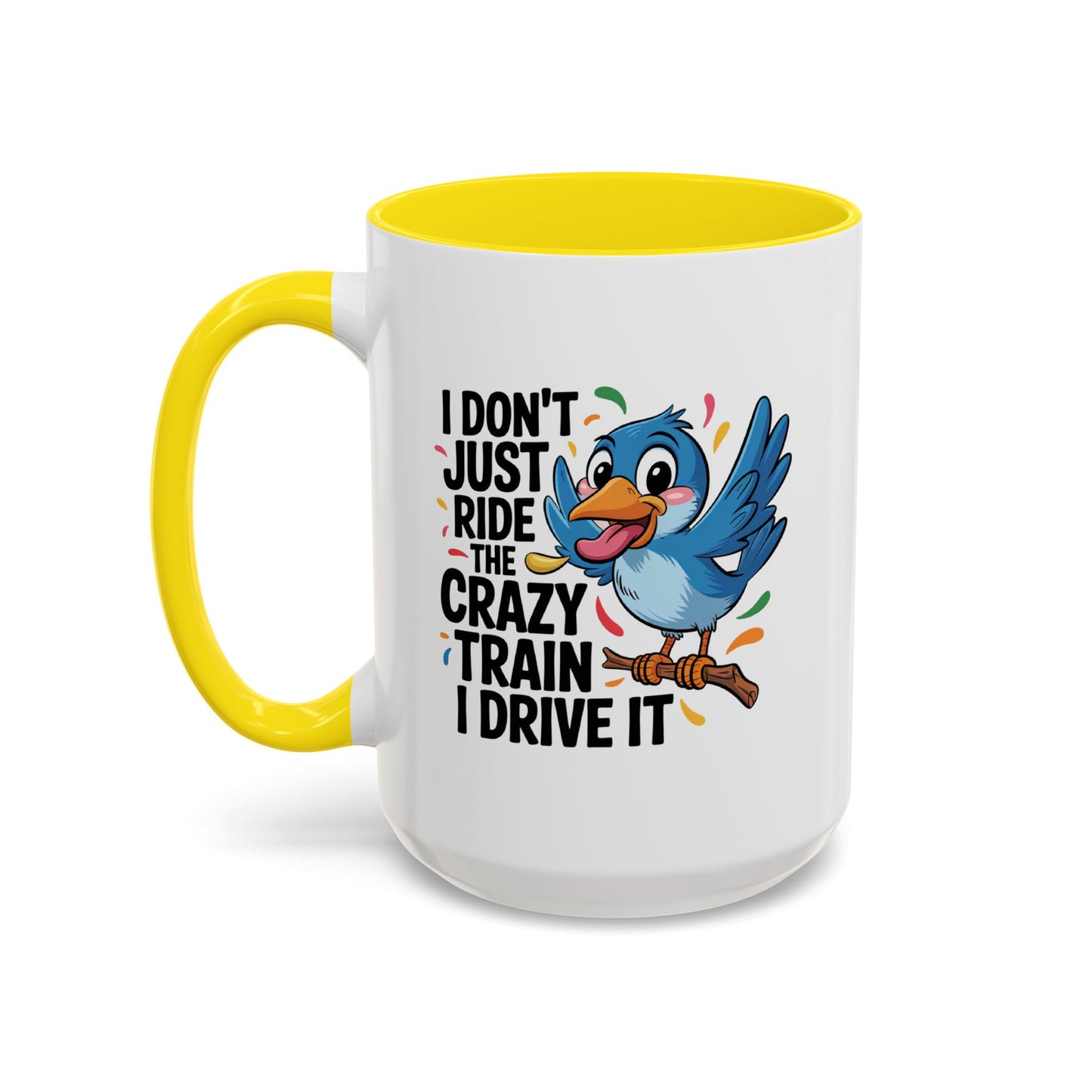 Humor Mug - I Don't Just Ride on the Crazy Train