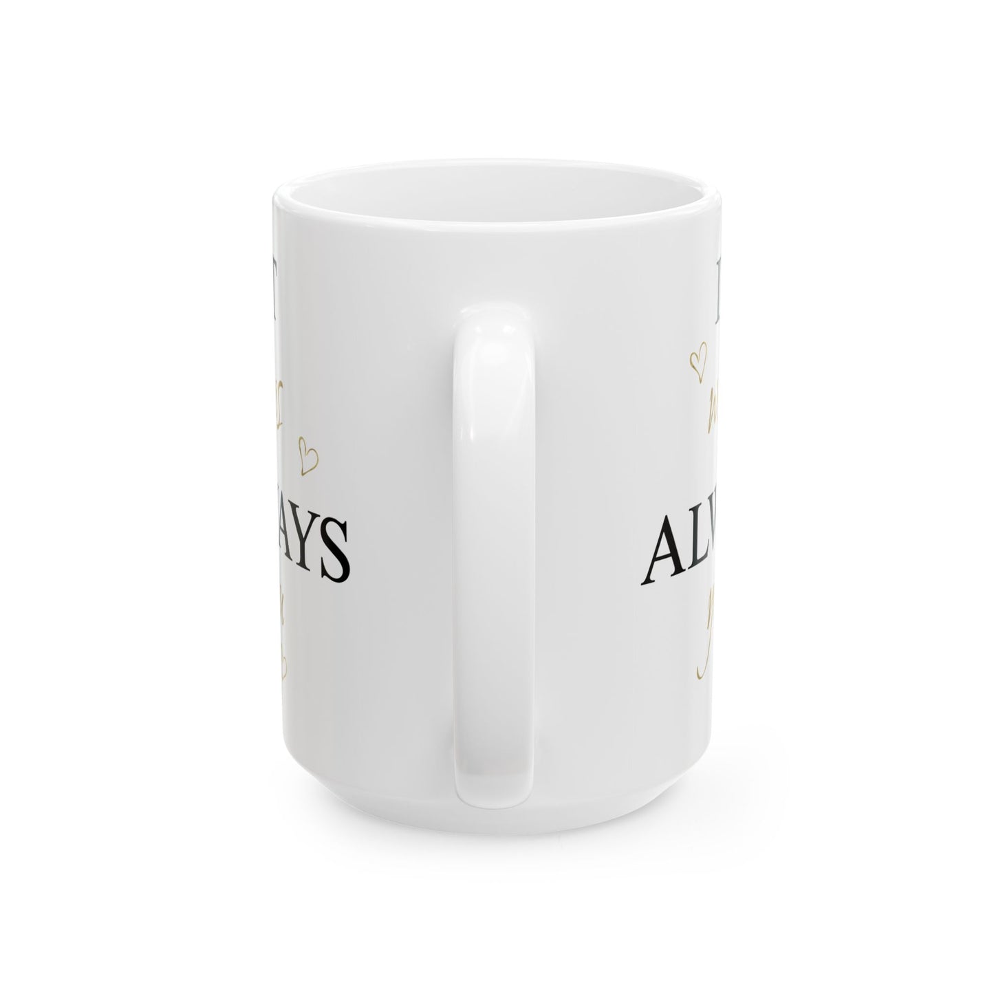 Anniversary Mug - It Was Always You
