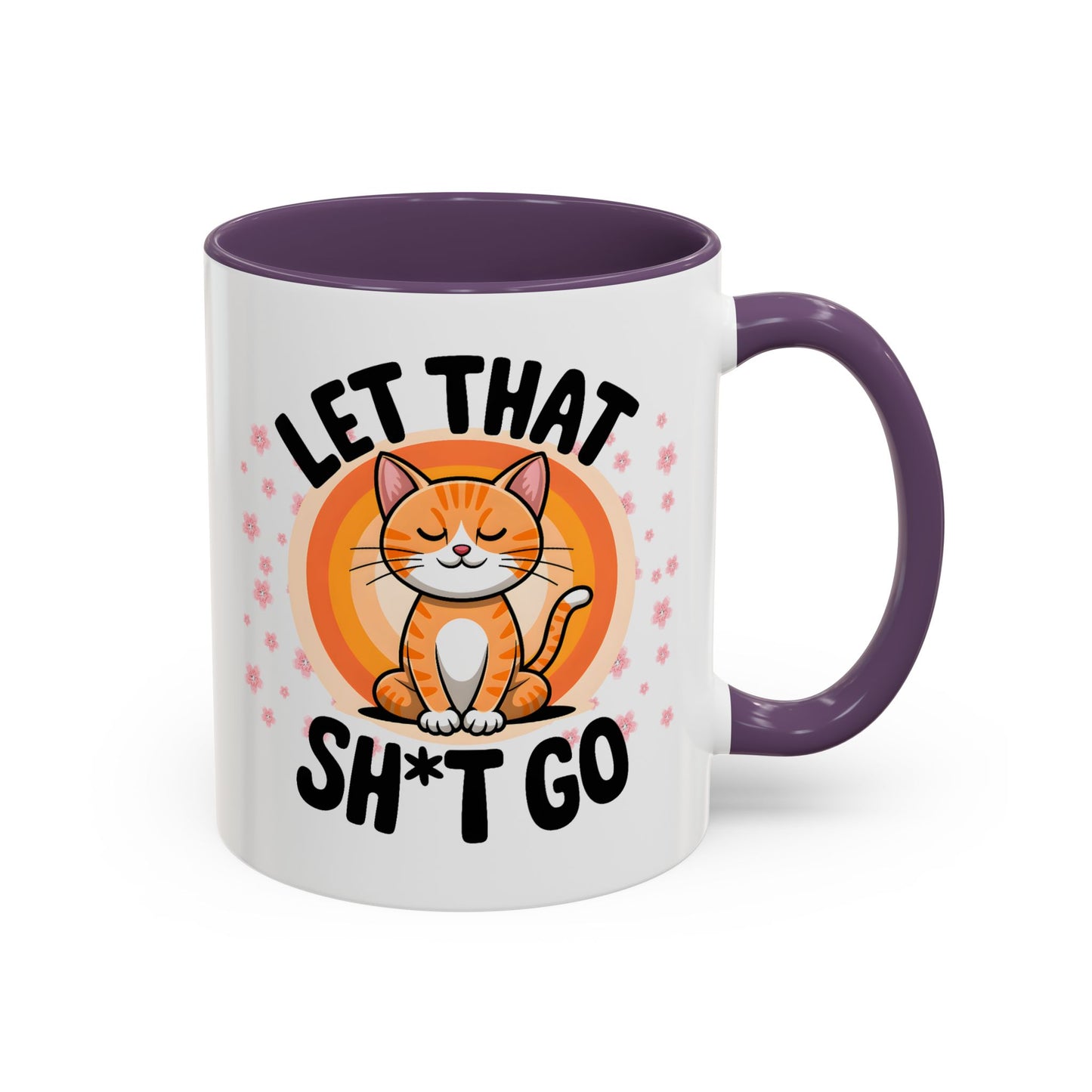 Humor Mug - Let That Sh*t Go