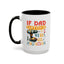 Father's Day Mug - If Dad Can't fix It