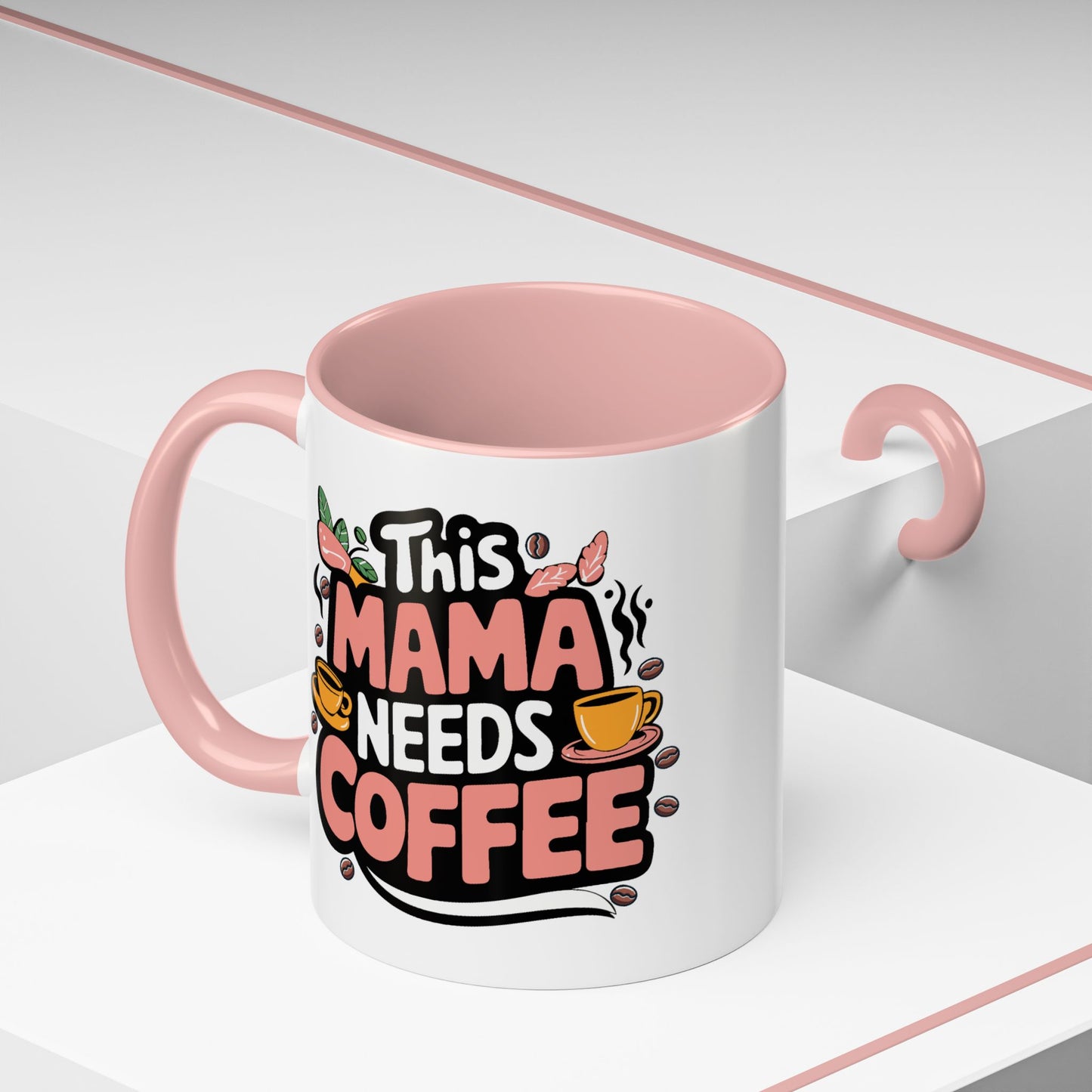 Humor Mug - This Mama Needs Coffee
