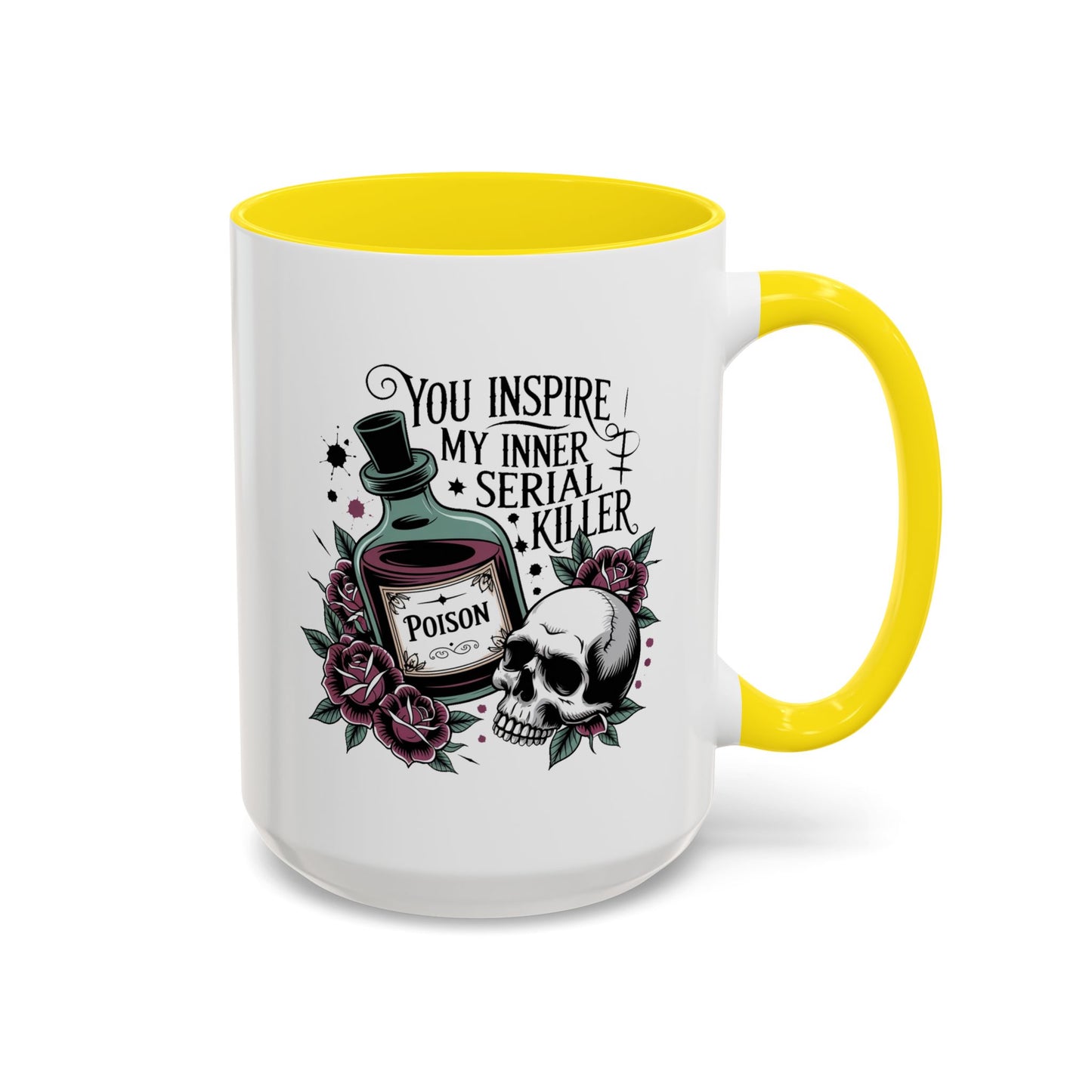 Humor Mug - You inspire My Inner Serial Killer