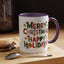 Christmas Mug - Merry Christmas Happy Holidays Decorative Text
