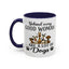 Animal Mug - Behind Every Good Woman