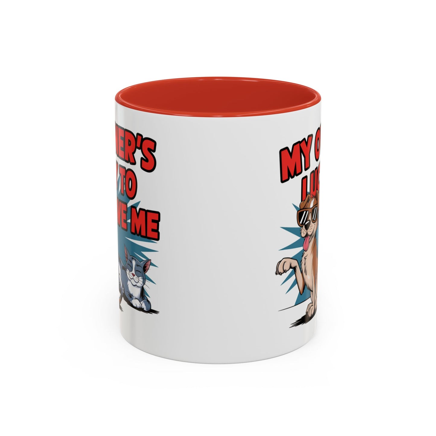 Animal Mug - My Owner's Luck To Have Me