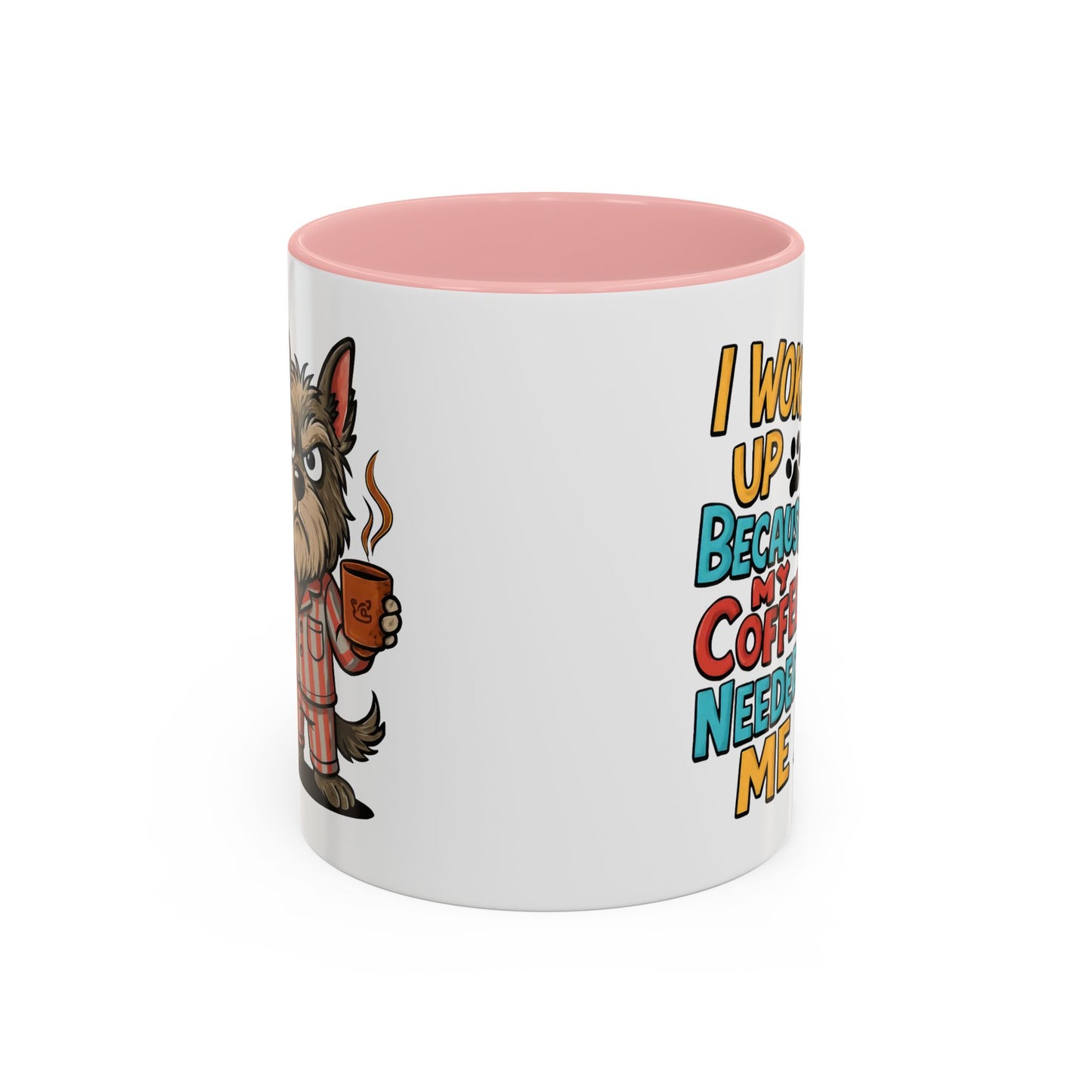 Animal Mug - I Woke Up Because