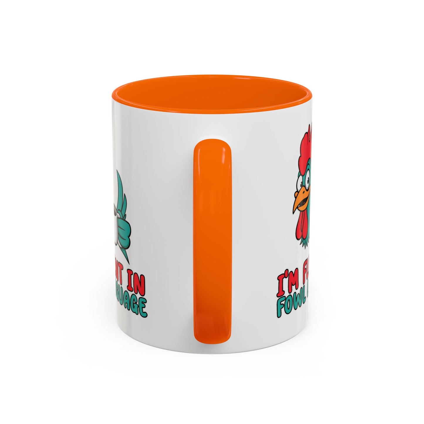 Humor Mug - I'm Fluent In Fowl Language