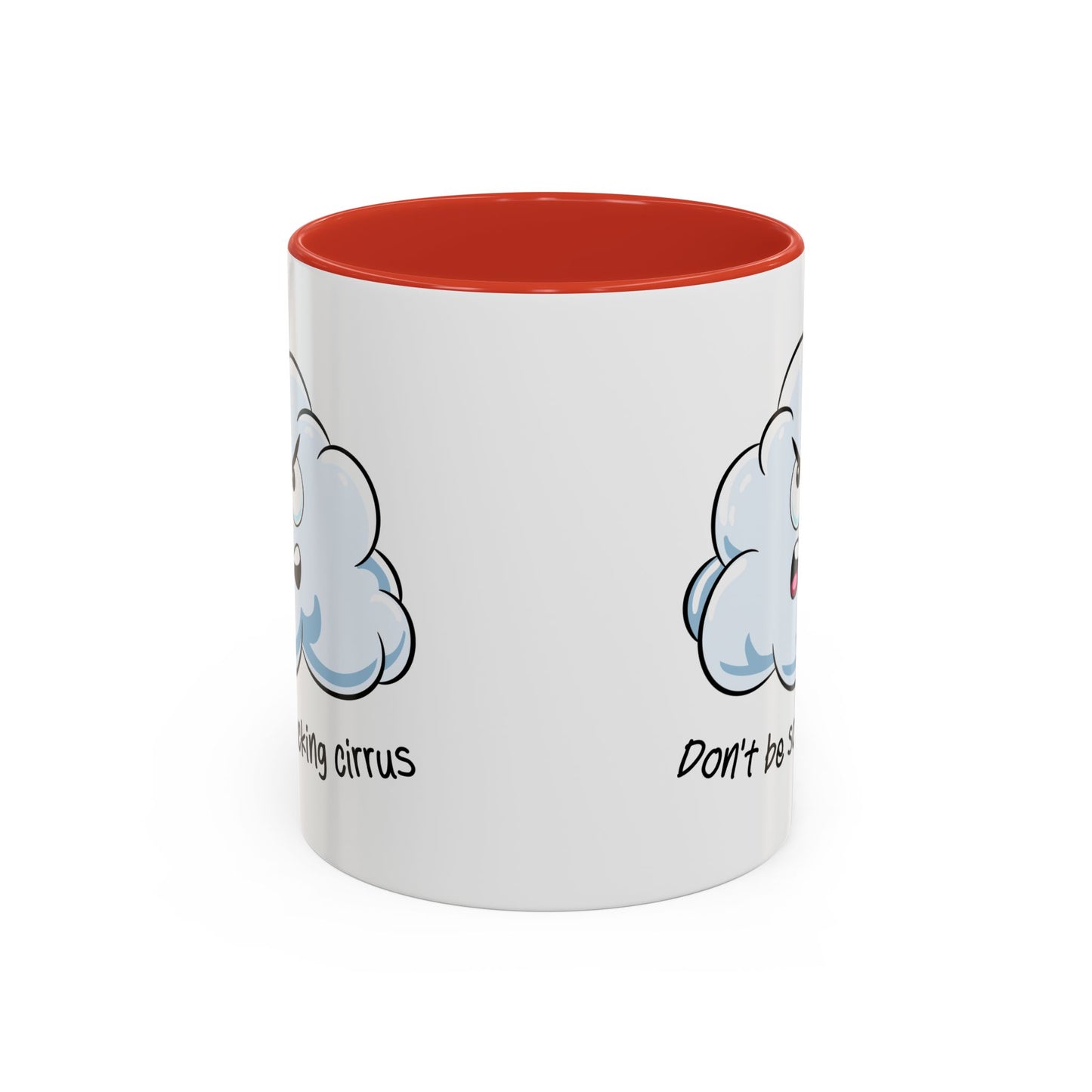Adult Mug - Don't Be So Fucking Cirrus