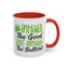 Humor Mug - Inhale the Good Shit Exhale the Bullshit