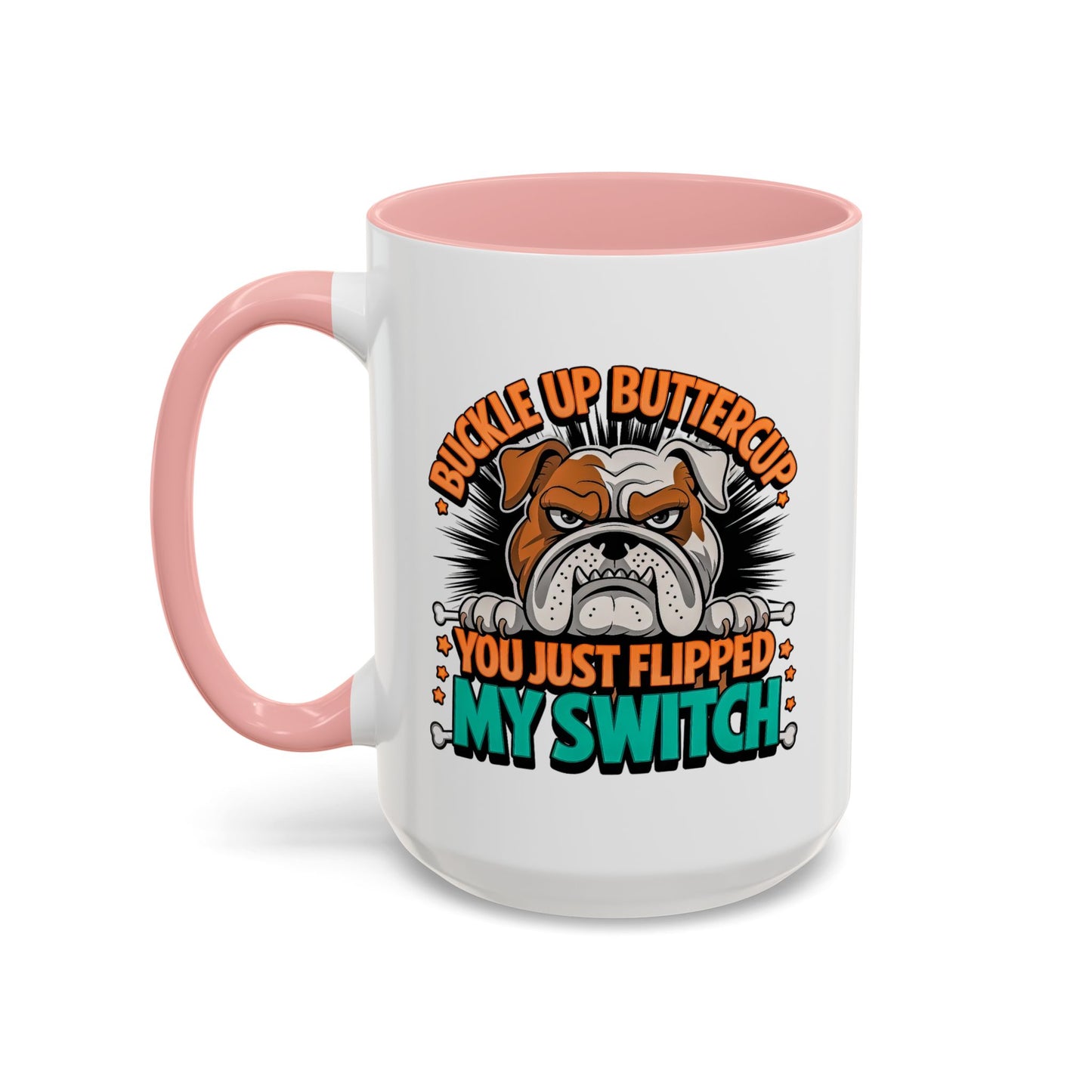 Humor Mug - Buckle Up Buttercup