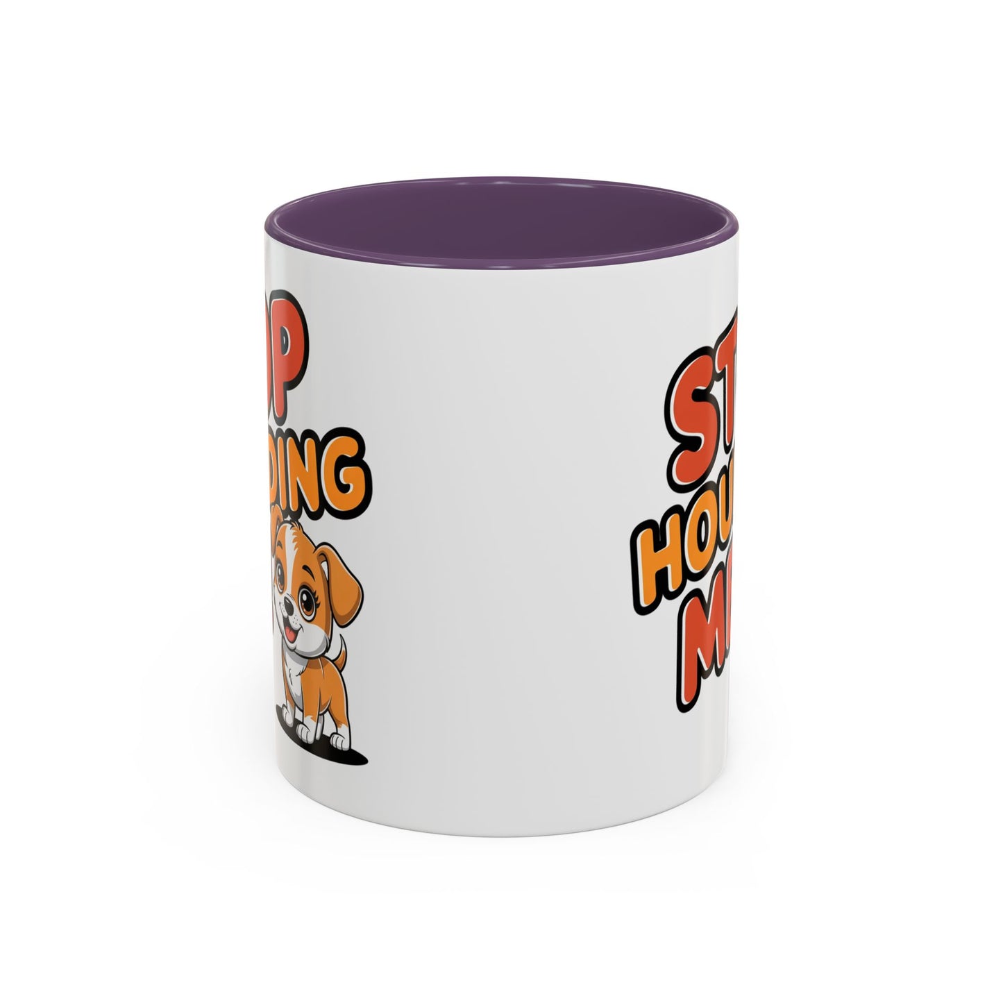 Animal Mug - Stop Hounding Me
