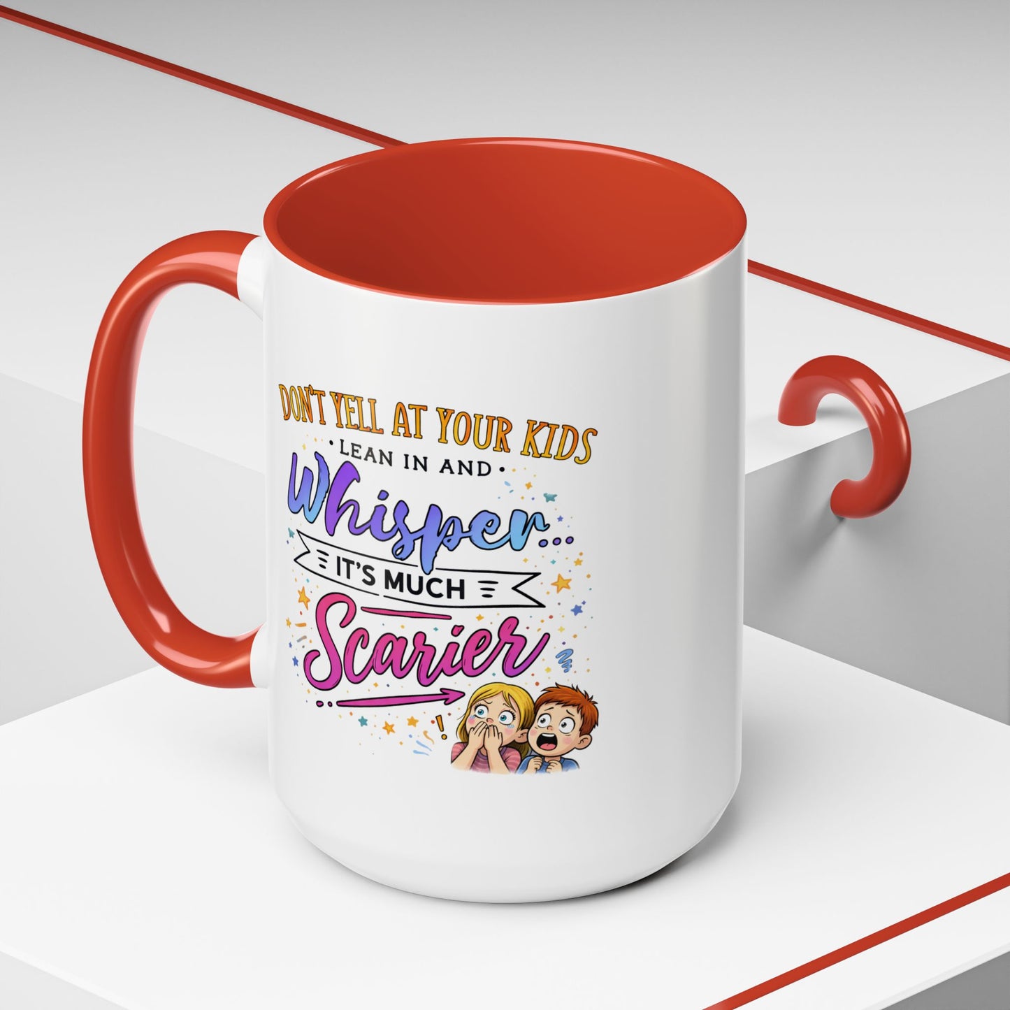 Humor Mug - Don't Yell At Your Kids