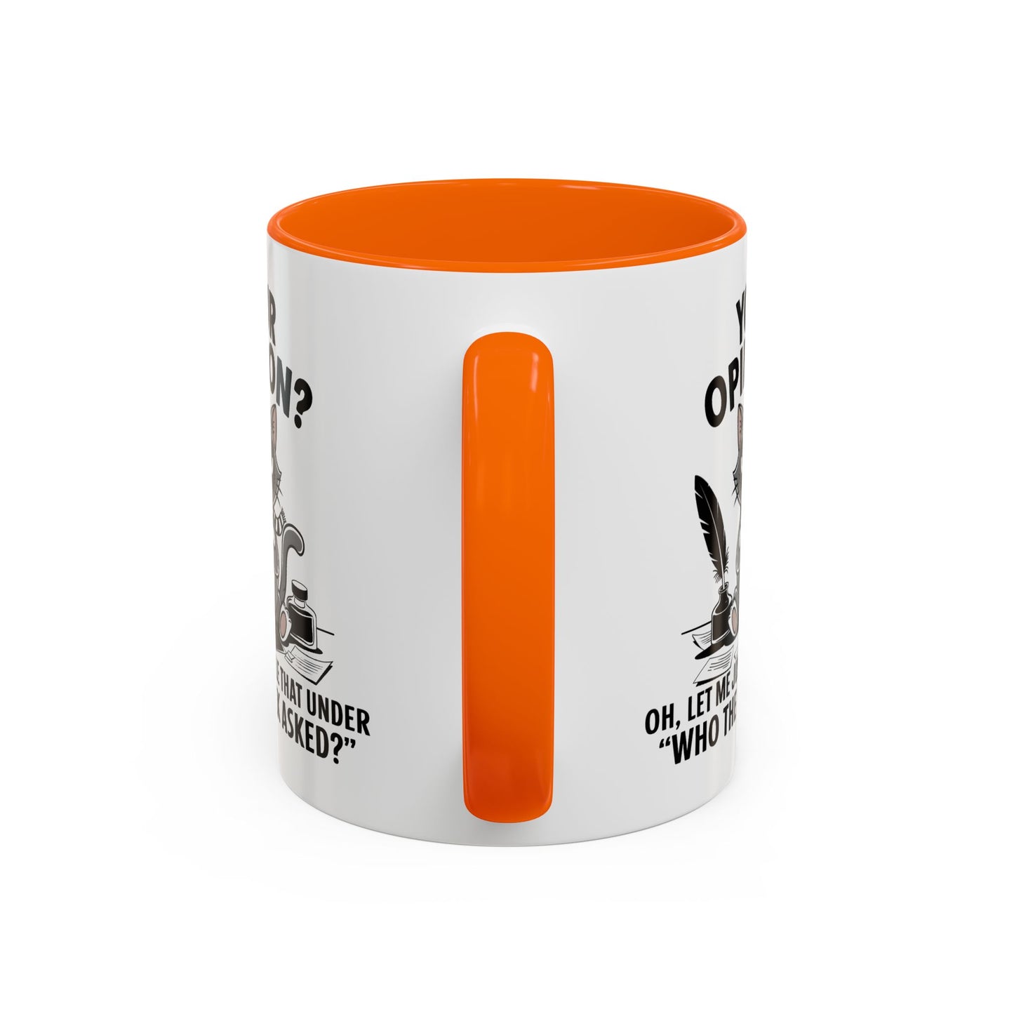 Humor Mug - Your Opinion