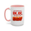 Office Mug - Just So We're Clear