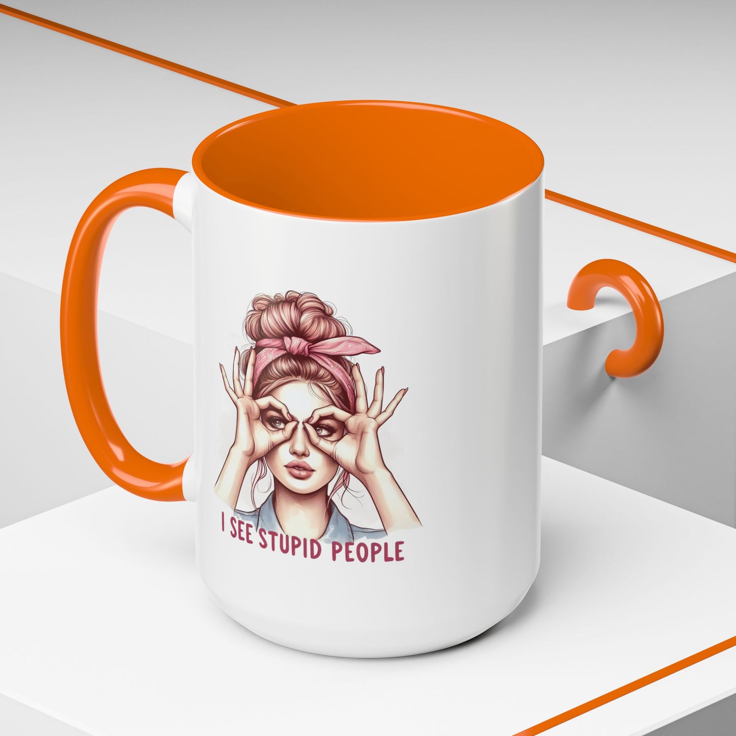 Humor Mug - I See Stupid People