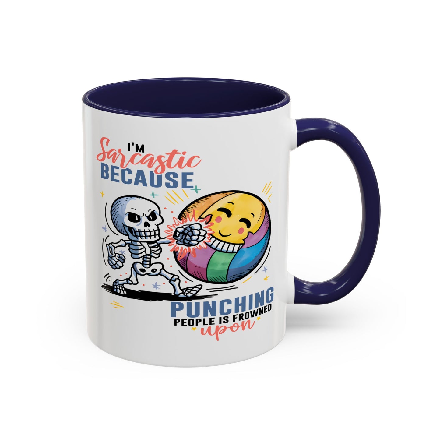 Humor Mug - I'm Sarcastic Because