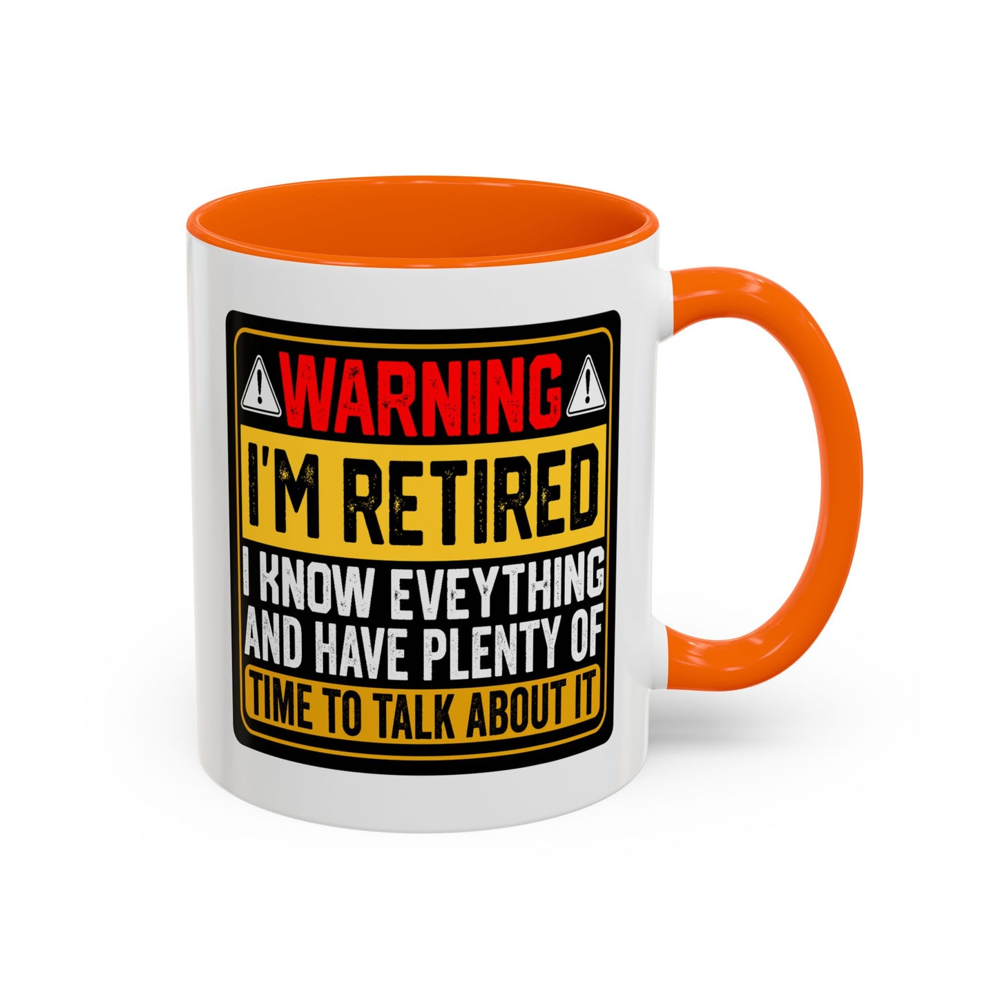 Office Mug - Warning I'm Retired