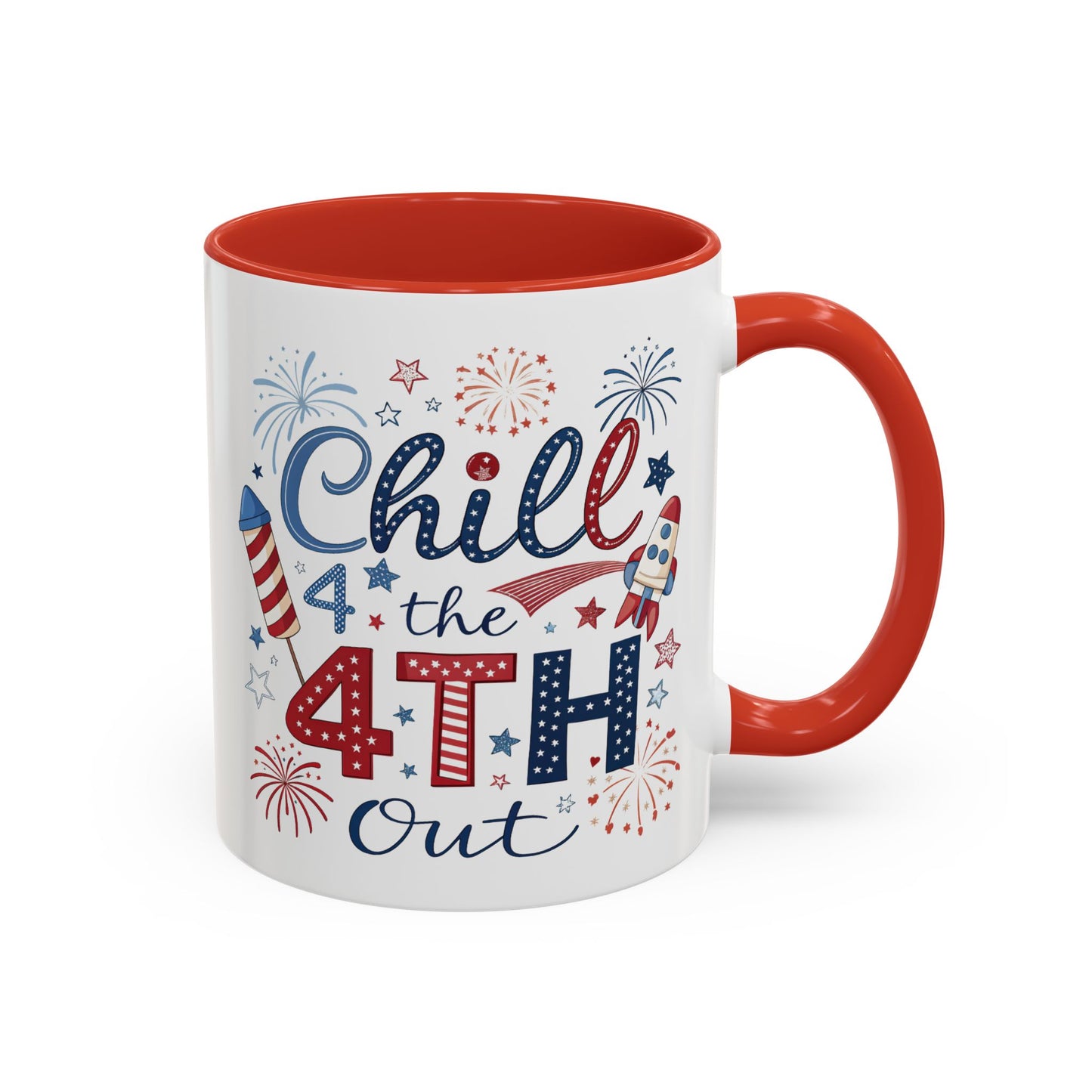 4th of July Mug - Chill the 4th Out Celebrations