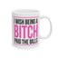 Adult Mug - I wish Being a Bitch Paid The Bills