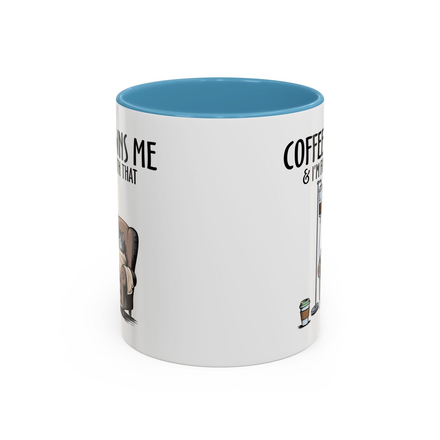 Humor Mug - Coffee Owns Me & I'm Fine With That