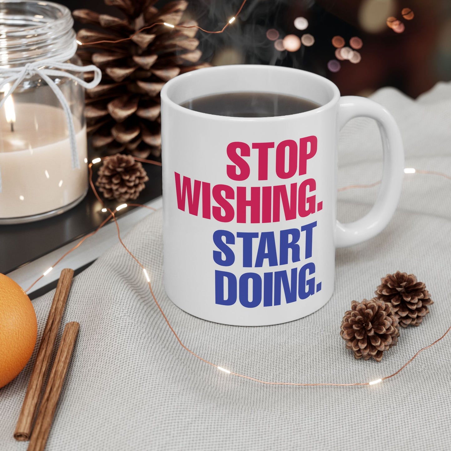 Motivation Mug - Stop Wishing Start Doing 2